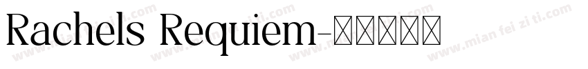 Rachels Requiem字体转换